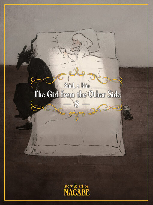 Title details for The Girl From the Other Side: Siúil, a Rún, Volume 8 by Nagabe - Available